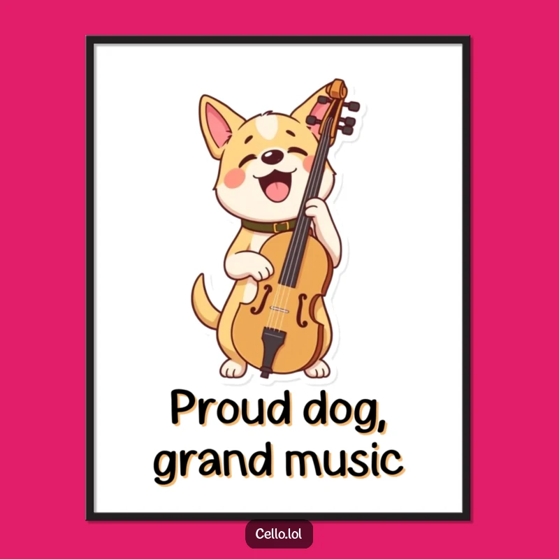 Funny Dog Cello Champion Poster: Proud Musical Art Gift