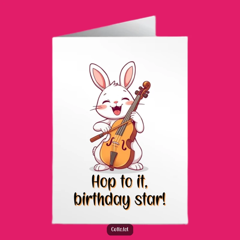 Free Printable Birthday Card: Funny Rabbit Cello Player, Downloadable for a Musical Laugh