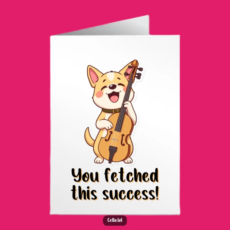 Free Printable Congrats Card: Proud Dog Cellist, Downloadable Celebration